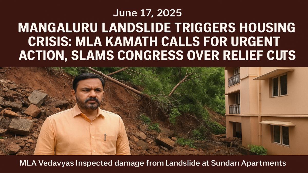 Mangaluru Landslide: Vedavyas Kamath Inspects Damage, Seeks Relief for Victims